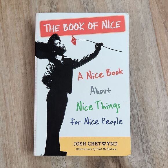 🔺️The Book of Nice; A Nice Book About Nice Things for Nice People - Picture 1 of 2
